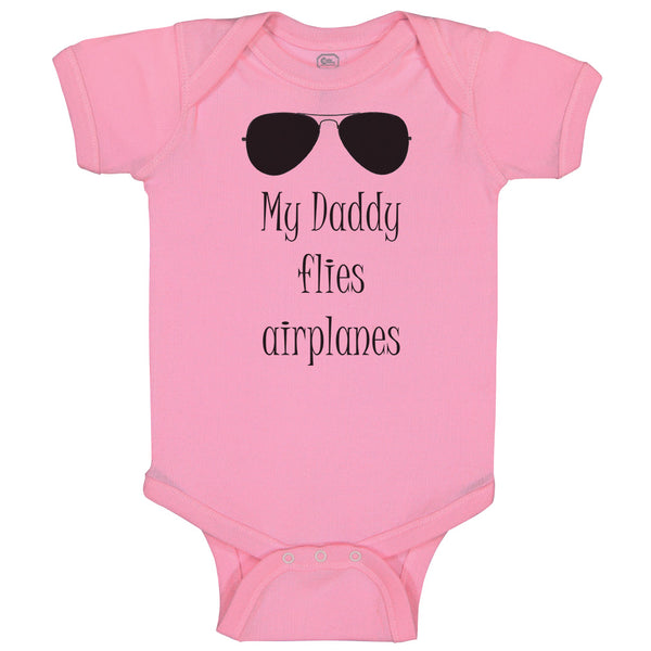 Baby Clothes My Daddy Flies Airplanes Pilot Dad Father's Day Style C Cotton