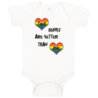 Baby Clothes 2 Moms Are Better than 1 Mom Mothers Baby Bodysuits Cotton