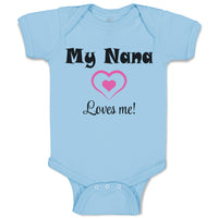 Baby Clothes My Nana Loves Me! Heart Grandmother Grandma Baby Bodysuits Cotton