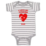 Baby Clothes I Love My Turkish Dad Countries Baby Bodysuits Boy & Girl Cotton