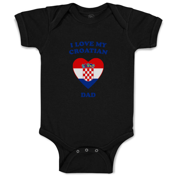I Love My Croatian Dad Countries