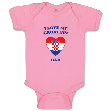 Baby Clothes I Love My Croatian Dad Countries Baby Bodysuits Boy & Girl Cotton