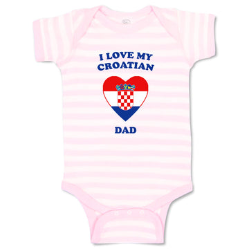 Baby Clothes I Love My Croatian Dad Countries Baby Bodysuits Boy & Girl Cotton