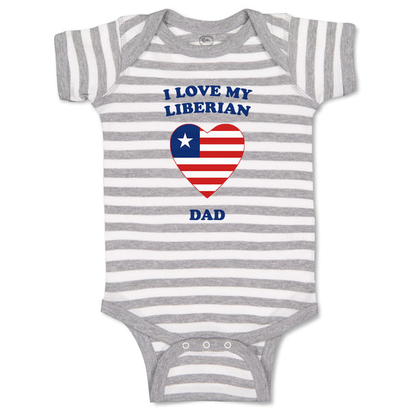 Baby Clothes I Love My Liberian Dad Countries Baby Bodysuits Boy & Girl Cotton