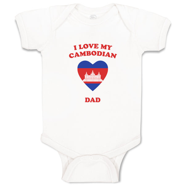 Baby Clothes I Love My Cambodian Dad Countries Baby Bodysuits Boy & Girl Cotton