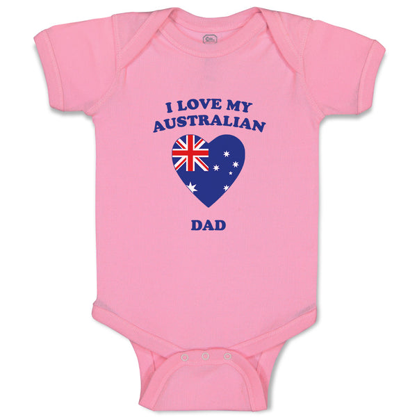 Baby Clothes I Love My Australian Dad Countries Baby Bodysuits Boy & Girl Cotton