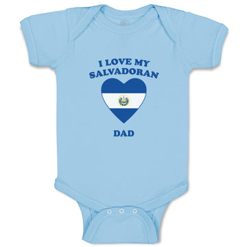 Baby Clothes I Love My Salvadoran Dad Countries Baby Bodysuits Boy & Girl Cotton