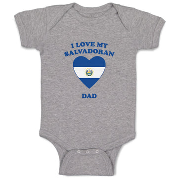 Baby Clothes I Love My Salvadoran Dad Countries Baby Bodysuits Boy & Girl Cotton