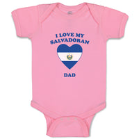 Baby Clothes I Love My Salvadoran Dad Countries Baby Bodysuits Boy & Girl Cotton
