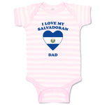 Baby Clothes I Love My Salvadoran Dad Countries Baby Bodysuits Boy & Girl Cotton