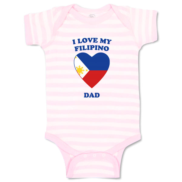 Baby Clothes I Love My Filipino Dad Countries Baby Bodysuits Boy & Girl Cotton