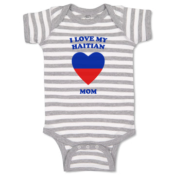 Baby Clothes I Love My Haitian Mom Countries Baby Bodysuits Boy & Girl Cotton