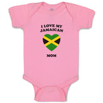 Baby Clothes I Love My Jamaican Mom Countries Baby Bodysuits Boy & Girl Cotton