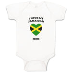 Baby Clothes I Love My Jamaican Mom Countries Baby Bodysuits Boy & Girl Cotton