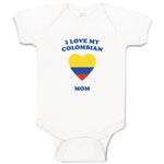 Baby Clothes I Love My Colombian Mom Countries Baby Bodysuits Boy & Girl Cotton