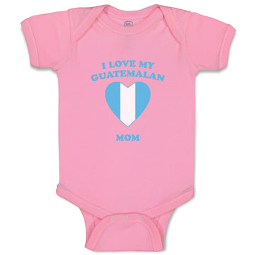 Baby Clothes I Love My Guatemalan Mom Countries Baby Bodysuits Boy & Girl Cotton