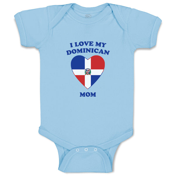 Baby Clothes I Love My Dominican Mom Countries Baby Bodysuits Boy & Girl Cotton