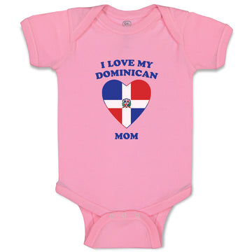 Baby Clothes I Love My Dominican Mom Countries Baby Bodysuits Boy & Girl Cotton