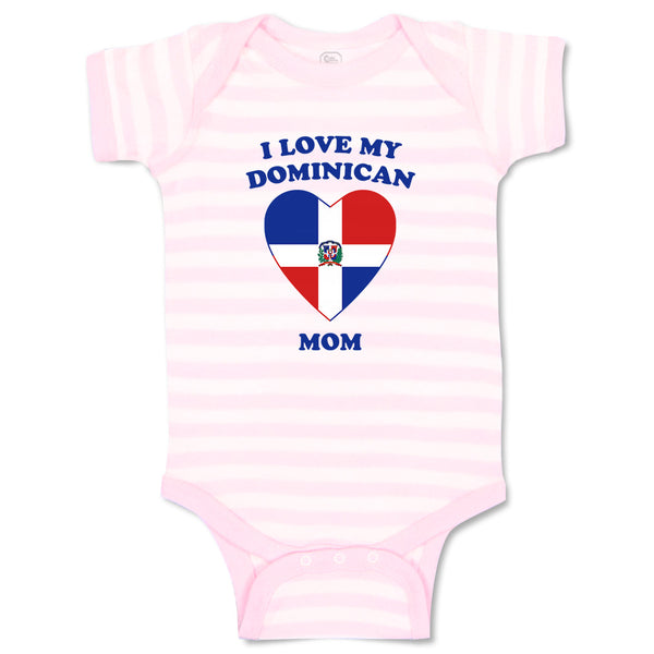 Baby Clothes I Love My Dominican Mom Countries Baby Bodysuits Boy & Girl Cotton