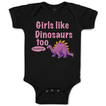 Baby Clothes Girls like Dinosaurs Too Dinosaurus Dino Trex Baby Bodysuits Cotton