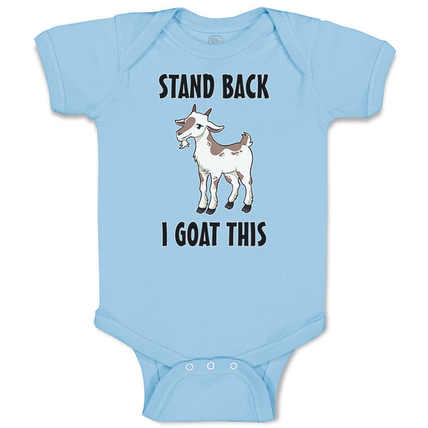 Baby Clothes Stand Back I Goat This Funny Farm Baby Bodysuits Boy & Girl Cotton