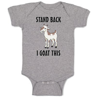 Baby Clothes Stand Back I Goat This Funny Farm Baby Bodysuits Boy & Girl Cotton