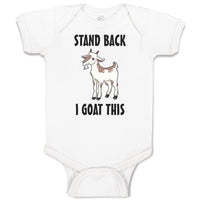 Baby Clothes Stand Back I Goat This Funny Farm Baby Bodysuits Boy & Girl Cotton