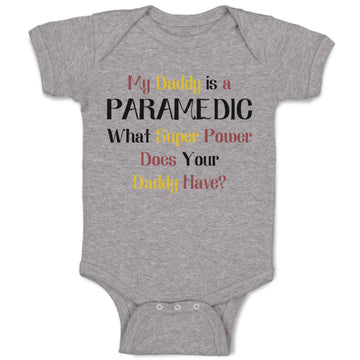 Baby Clothes Daddy Paramedic What Super Power Your Emt Baby Bodysuits Cotton