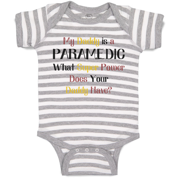 Baby Clothes Daddy Paramedic What Super Power Your Emt Baby Bodysuits Cotton