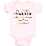 Baby Clothes Daddy Paramedic What Super Power Your Emt Baby Bodysuits Cotton