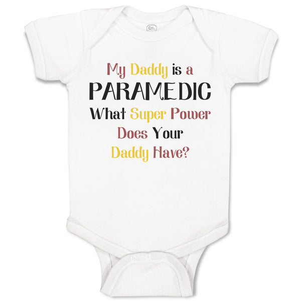 Baby Clothes Daddy Paramedic What Super Power Your Emt Baby Bodysuits Cotton