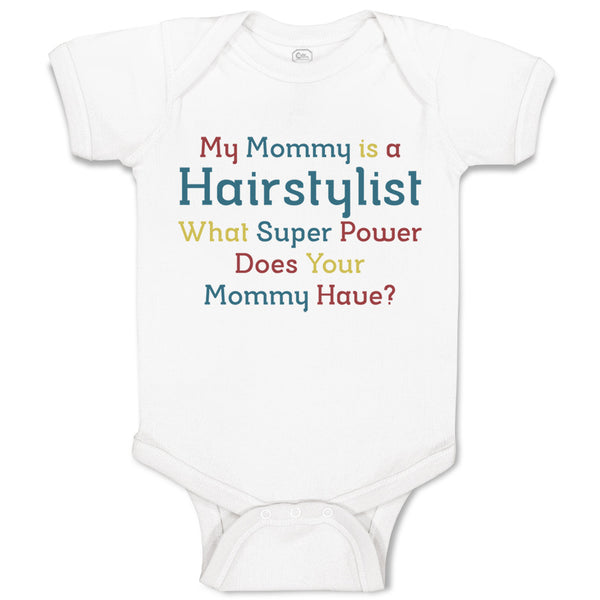 Baby Clothes Mommy Hairstylist What Super Power Your Baby Bodysuits Cotton