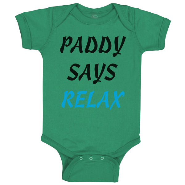 Paddy Says Relax St Patrick Day St Patrick's Day