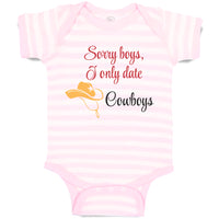 Baby Clothes Sorry Boys I Only Date Cowboys Funny Humor Baby Bodysuits Cotton