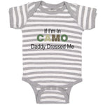 Baby Clothes If I'M in Camo Daddy Dressed Me Dad Father's Day Funny Cotton