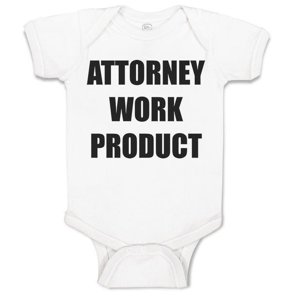Baby Clothes Attorney Work Product Style F Funny Humor Baby Bodysuits Cotton