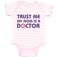 Baby Clothes Trust Me My Mom Is A Doctor Mom Mothers Day Baby Bodysuits Cotton