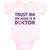 Baby Clothes Trust Me My Mom Is A Doctor Mom Mothers Day Baby Bodysuits Cotton