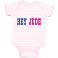 Baby Clothes Hey Jude Funny Humor Baby Bodysuits Boy & Girl Cotton