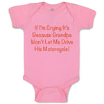Baby Clothes Grandpa Won'T Let Me Drive Motorcycle Grandpa Grandfather Cotton