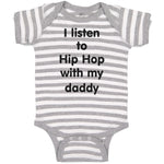 Baby Clothes I Listen to Hip Hop with My Daddy Dad Father's Day Funny Cotton