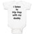 Baby Clothes I Listen to Hip Hop with My Daddy Dad Father's Day Funny Cotton