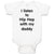 Baby Clothes I Listen to Hip Hop with My Daddy Dad Father's Day Funny Cotton