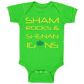 Baby Clothes Sham Rocks Shenanigans Style A Funny Humor St Patrick's A Cotton