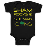 Baby Clothes Sham Rocks Shenanigans Style A Funny Humor St Patrick's A Cotton