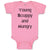 Baby Clothes Young Scrappy and Hungry Funny Humor Baby Bodysuits Cotton