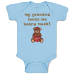 Baby Clothes My Grandma Loves Me Beary Much! Grandmother Grandma Baby Bodysuits