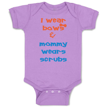 Baby Clothes I Wear Bows Mommy Wears Scrubs Doctor Nurse Baby Bodysuits Cotton