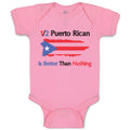 Baby Clothes Puerto Rican Is Better than Nothing Baby Bodysuits Cotton