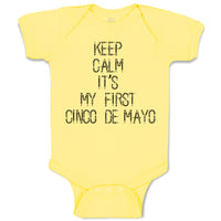 Keep Calm It's My First Cinco De Mayo